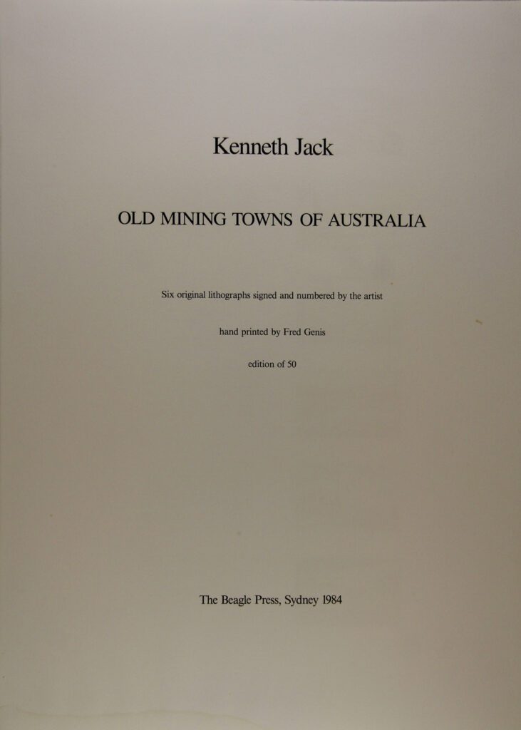 Old Mining Towns of Australia Title Page – 1984 56x76cm – Kenneth Jack
